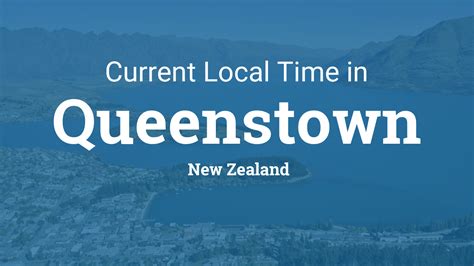 Current local time in New Zealand .